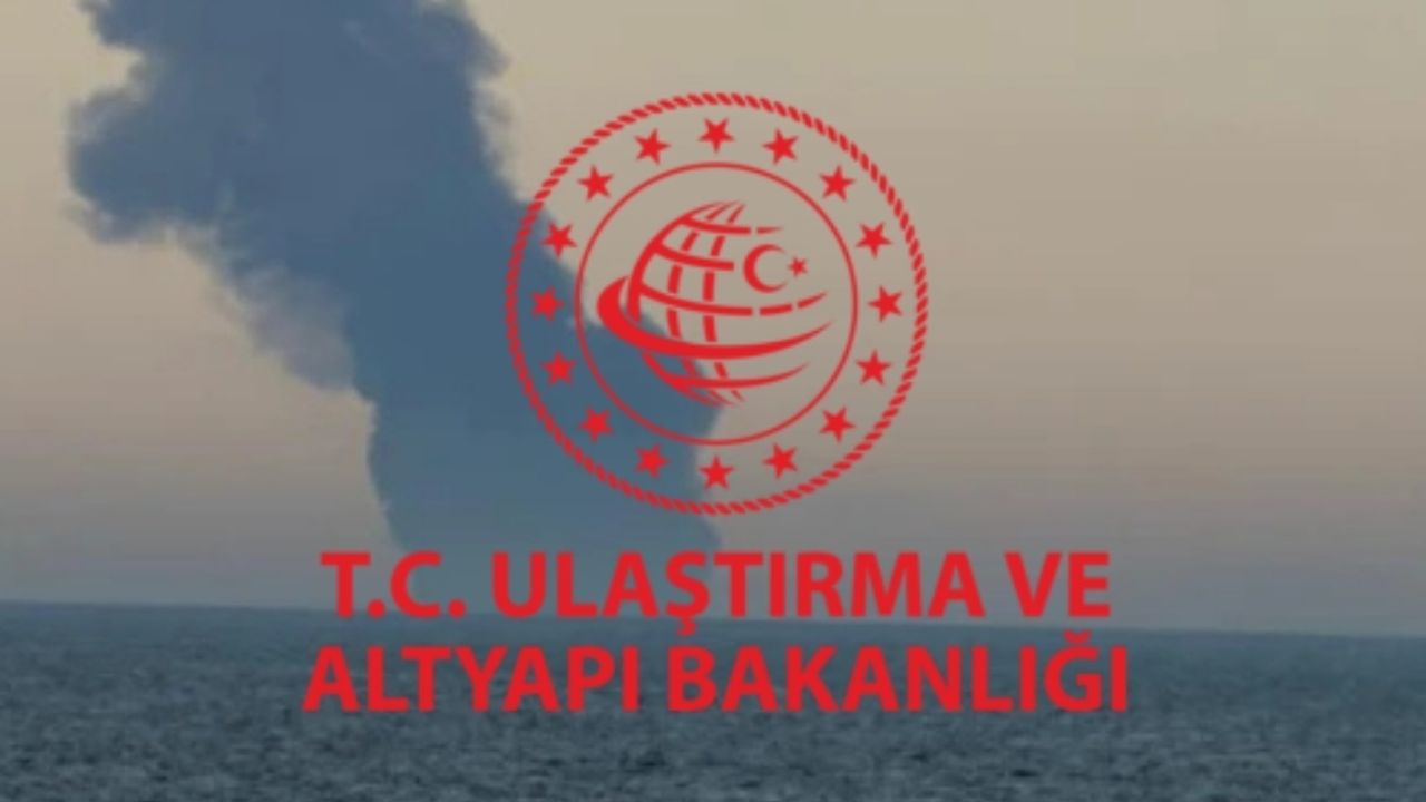 Bakanlıktan Karadeniz’deki Gemi Yangınına İlişkin Açıklama