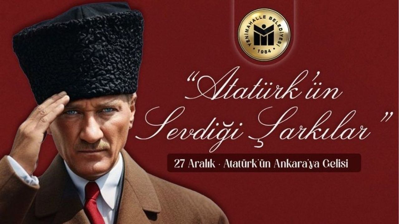 Yenimahalle Belediyesi’nden ‘Atatürk’ün Sevdiği Şarkılar’ Konseri