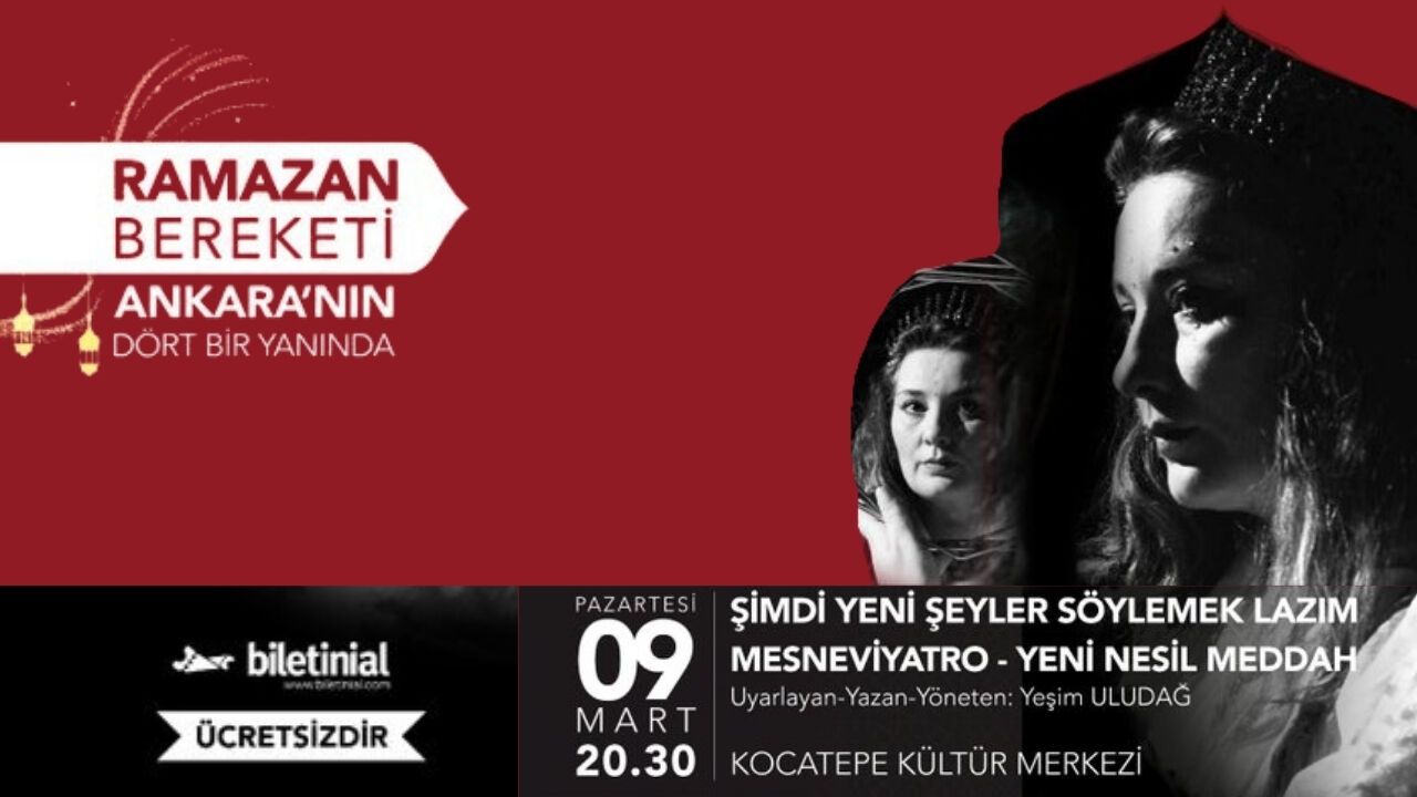 Mesnevi’den Uyarlanan ‘Şimdi Yeni Şeyler Söylemek Lazım’ Sahneye Çıkıyor