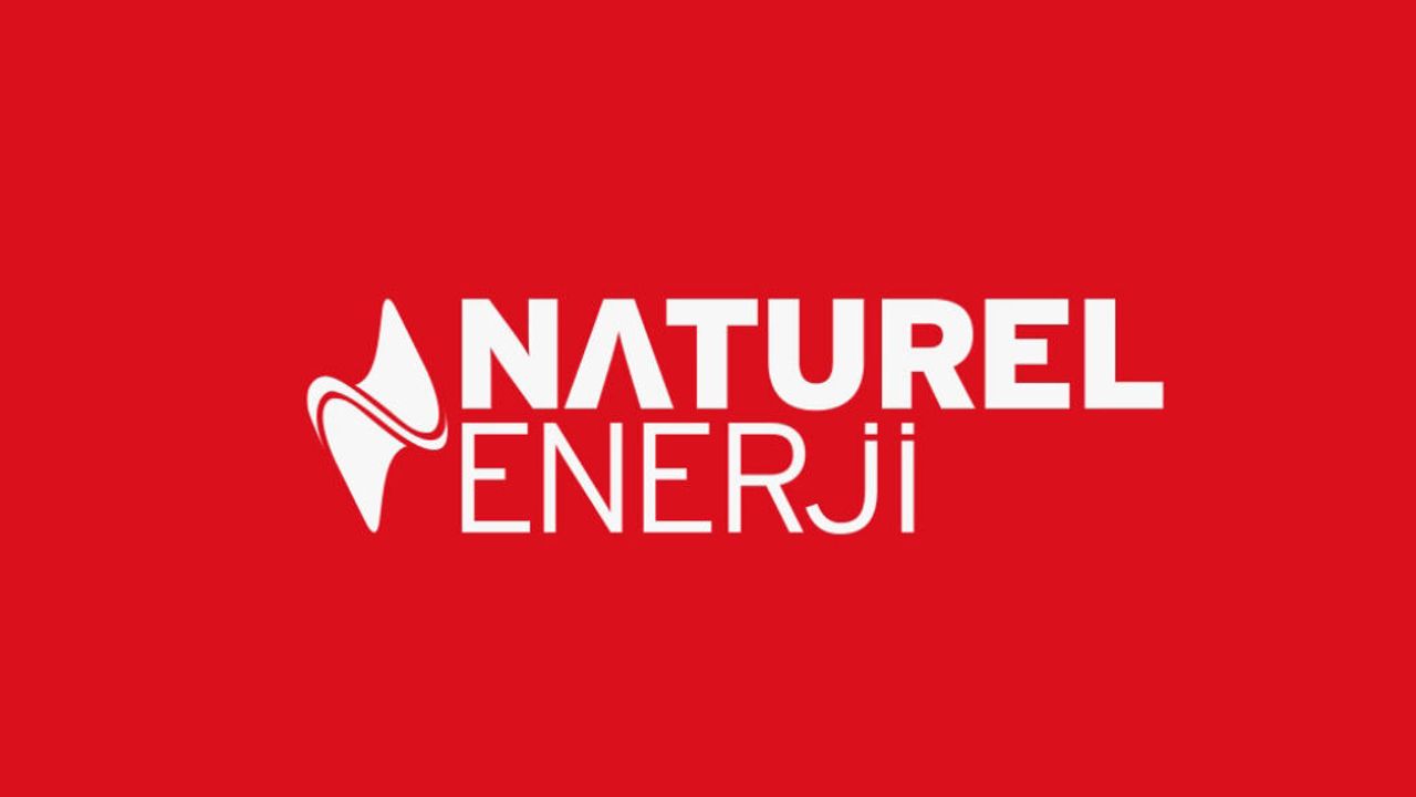 Ankara Merkezli Naturel Enerji’den 21,6 Milyar TL’lik Varlık Gücü