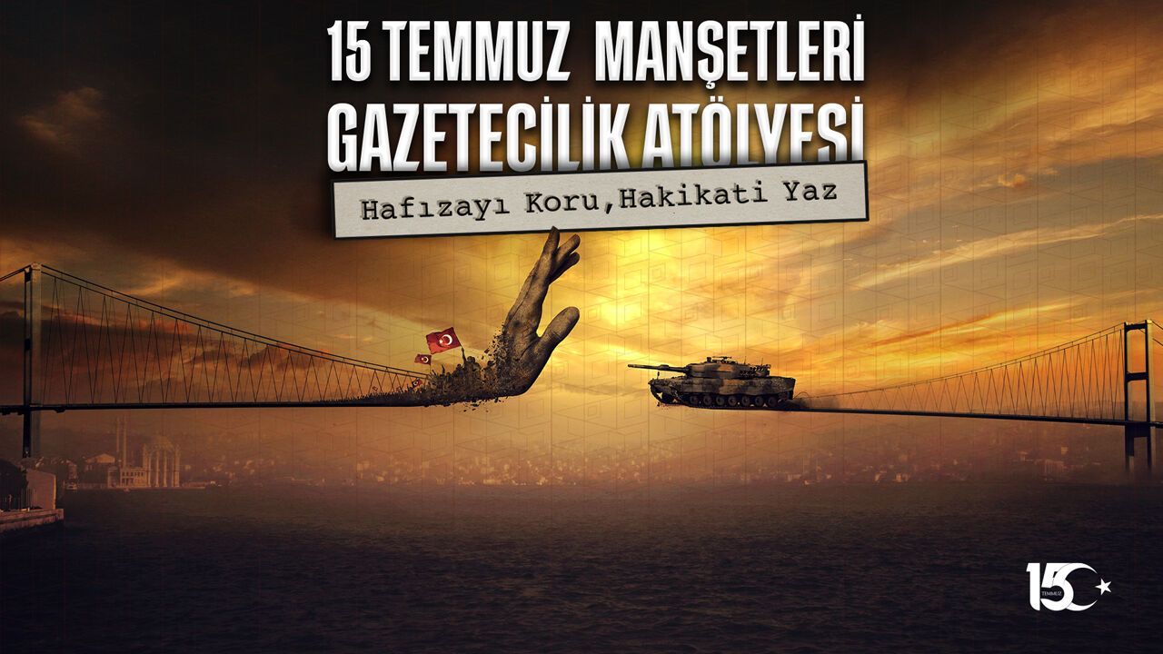 Genç Gazeteciler 15 Temmuz Darbe Girişimini Kendi Manşetleriyle Yazacak