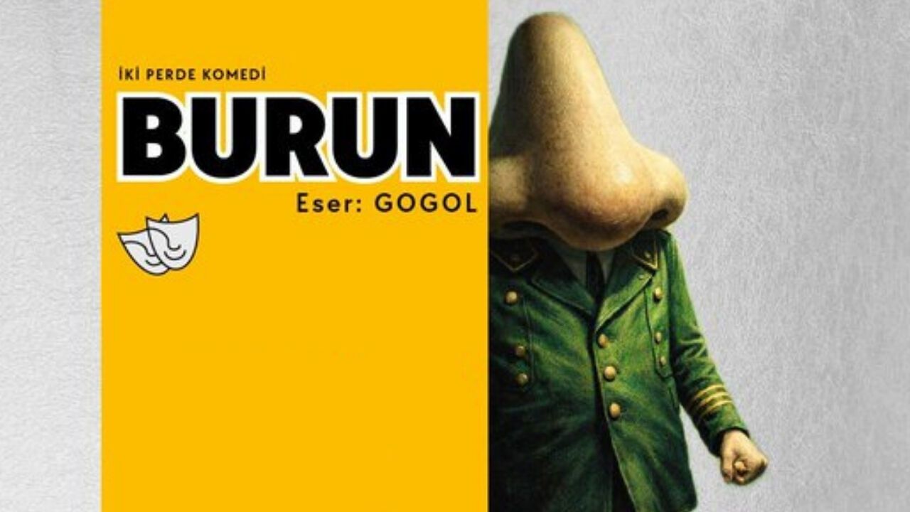 Ankara’da 'Burun' Tiyatro Oyunu Ücretsiz Sahnelenecek