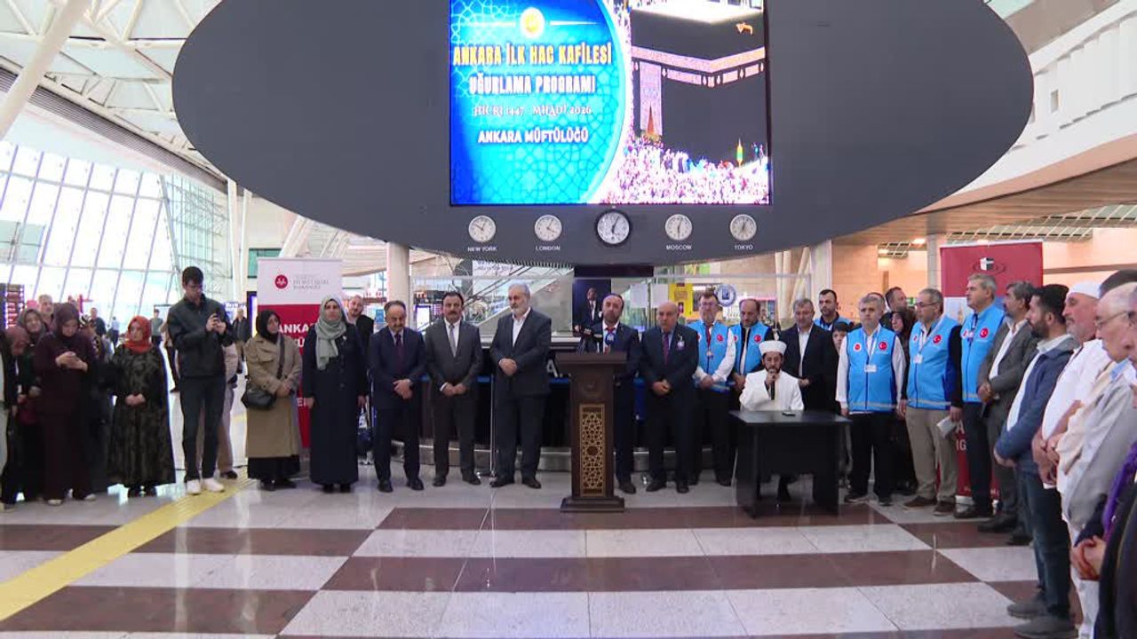 Ankara’da Hac Yolculuğu Başladı: Esenboğa’dan İlk Kafile Dualarla Uğurlandı