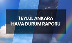 HAVA DURUMU ANKARA | 1 Eylül 2025 Ankara’da yağmur yağacak mı? Ankara günlük ve 5 günlük hava durumu tahmini!