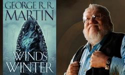 Game of Thrones’un Yeni Kitabı Hakkında Bilmeniz Gerekenler