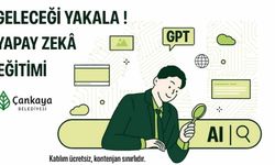 Çankaya’da Ücretsiz Yapay Zeka Eğitimi Başvuruları Başladı