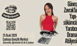 Çankaya’da Güneş Zavrak’la Ücretsiz Drama Atölyesi