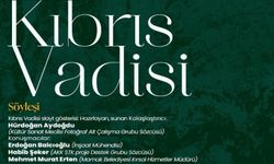 Kıbrıs Vadisi’nin Geleceği Ankara Kent Konseyi’nde Tartışılacak