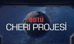 ODTÜ Ay’a mı Gidiyor? CHERI Projesi Yolda