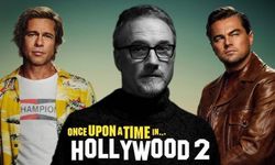 Once Upon a Time in Hollywood’un Devam Filmi Geliyor