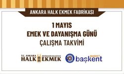 1 Mayıs’ta Ankara Halk Ekmek Büfeleri Kapalı Olacak