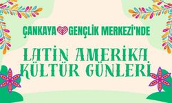 Çankaya’da Ücretsiz Latin Amerika Kültür Günleri Başlıyor
