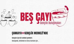 Çankaya'da Gençleri Buluşturacak Beş Çayı için Başvurular Başladı