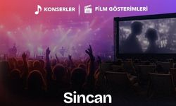 Sincan'da Ücretsiz Konser ve Film Gösterimleri Başlıyor