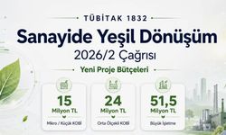 Sanayiciye Yeşil Dönüşüm Desteği: TÜBİTAK’ın 2. Çağrısında Başvurular Başladı