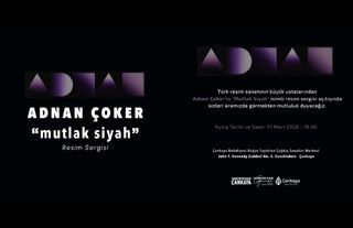 Adnan Çoker’in 'Mutlak Siyah' Sergisi Sanatseverlerle Buluşuyor