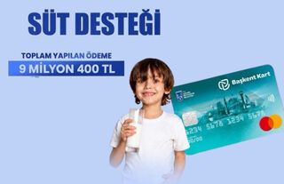 Ankara’da 31 Bin Çocuk için 9,4 Milyon TL Süt Desteği Yatırıldı