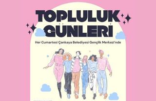 Çankaya Belediyesi Gençlik Merkezi Üniversite Topluluk Günleri Başlıyor