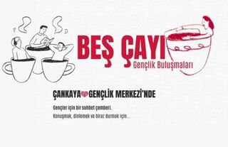 Çankaya'da Gençleri Buluşturacak Beş Çayı için Başvurular Başladı