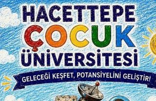 Hacettepe Çocuk Üniversitesi İlk Öğrencilerini Ağırlamaya Hazırlanıyor