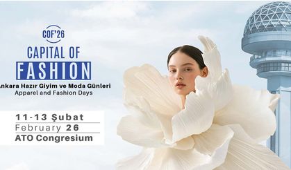 Ankara Modanın Başkenti Olmaya Hazırlanıyor, COF’26 Başlıyor