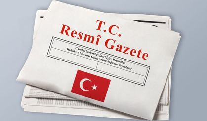 Bakanlıklarda Üst Düzey Görev Değişiklikleri Resmi Gazete’de