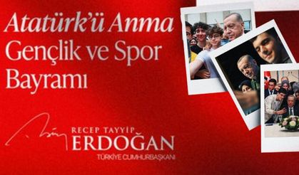 Cumhurbaşkanı Erdoğan’dan 19 Mayıs Gençlik Bayramı Mesajı