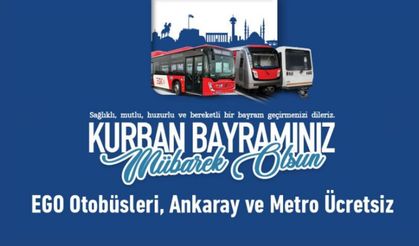EGO’dan Kurban Bayramı’nda Ücretsiz Ulaşım Duyurusu