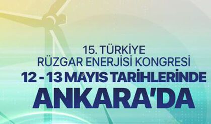 Ankara’da Enerji Zirvesi: Rüzgarın Geleceği Başkentteki Kongrede Şekillenecek