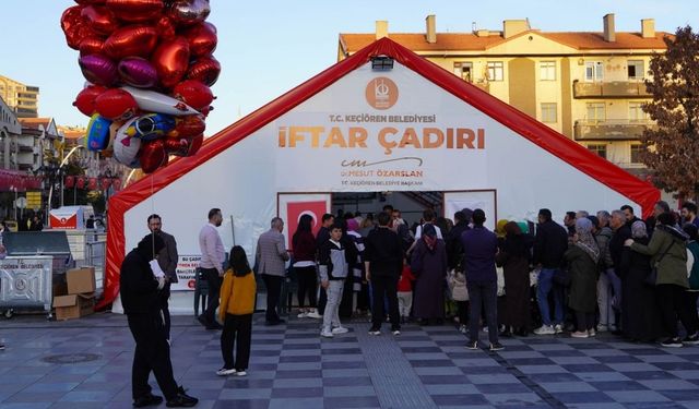 Keçiören Belediyesi, Ramazan Ayında 15 Ayrı İftar Çadırı Kuracak