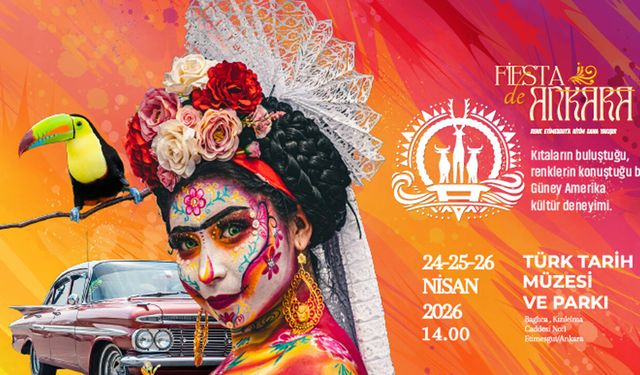 Etimesgut'ta Latin Rüzgarı: Fiesta Ankara Türk Tarih Müzesi'nde Başlıyor