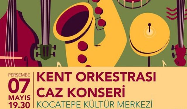 ABB’den Kocatepe Kültür Merkezi’nde Ücretsiz Caz Konseri