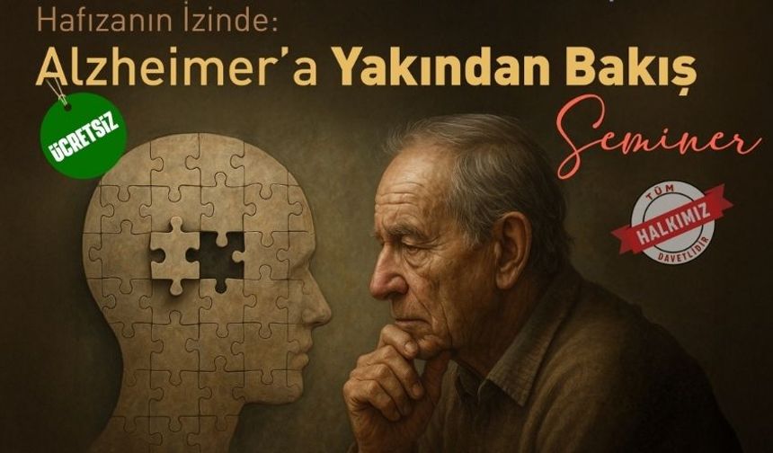Mamak’ta Farkındalık Semineri: Alzheimer’a Yakından Bakış