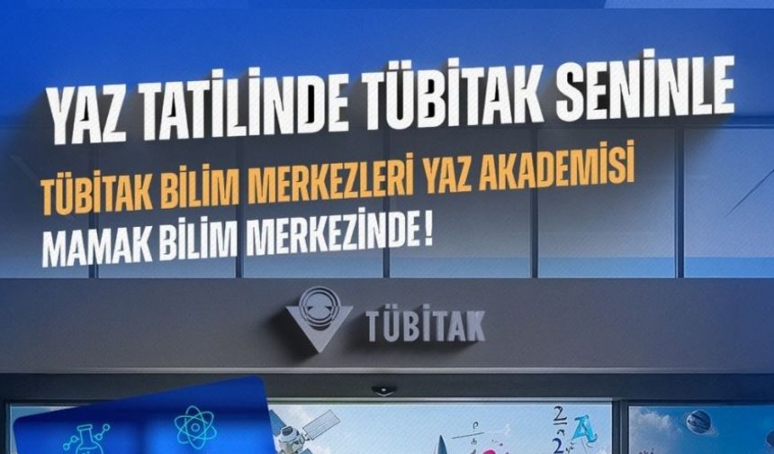 Mamak’ta TÜBİTAK Destekli Yaz Akademisi