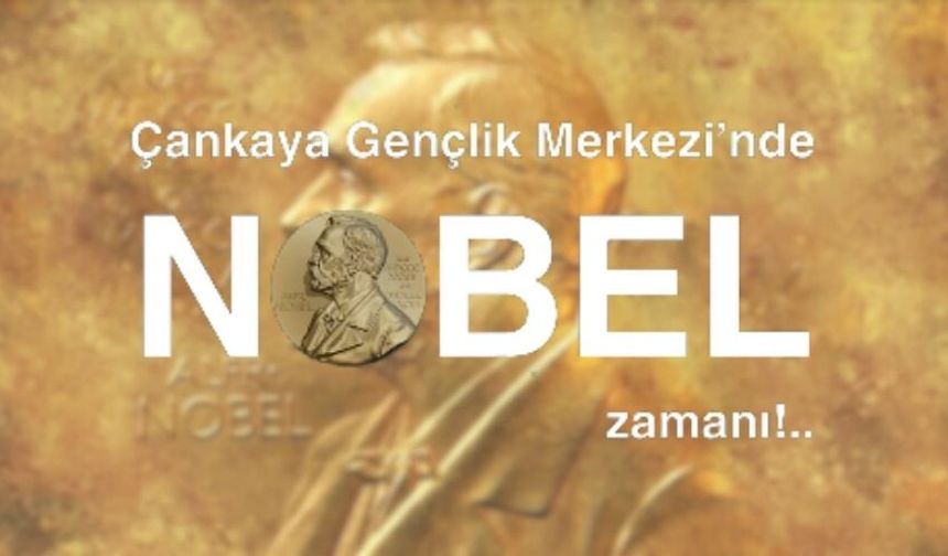 Çankaya’da 2025 Nobel Ödülleri Söyleşisi Başlıyor