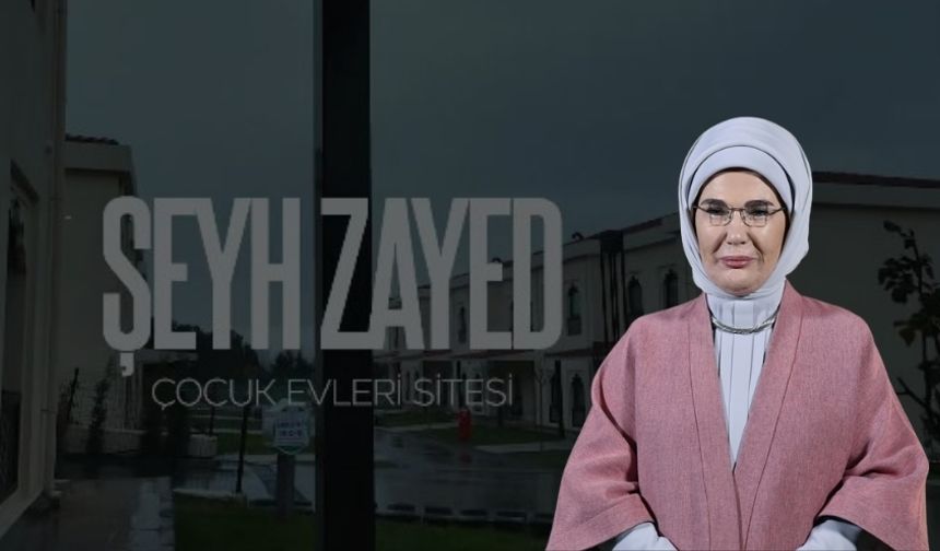 Emine Erdoğan’dan Şeyh Zayed Çocuk Evleri için Duygusal Paylaşım