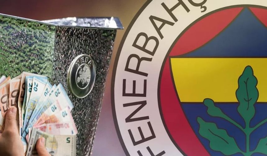 Fenerbahçe UEFA'dan Servet Kazandı! İşte Gelir Detayları
