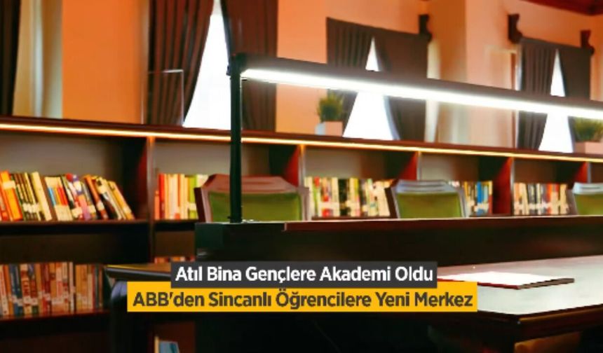 Ankara'nın Yeni Genç Akademisi Sincan'a Açıldı