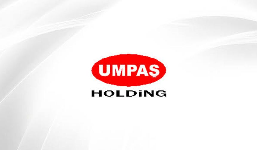 Umpaş Holding’den 1 Milyar TL’lik Tahsisli Sermaye Hamlesi: Borçlar Kapanacak
