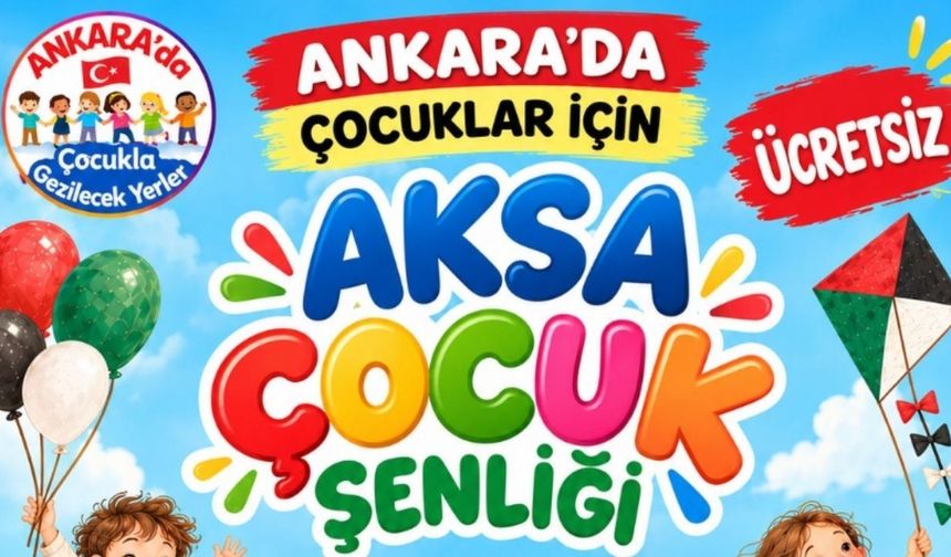 Keçiören, Aksa Çocuk Şenliği'ne Ev Sahipliği Yaptı