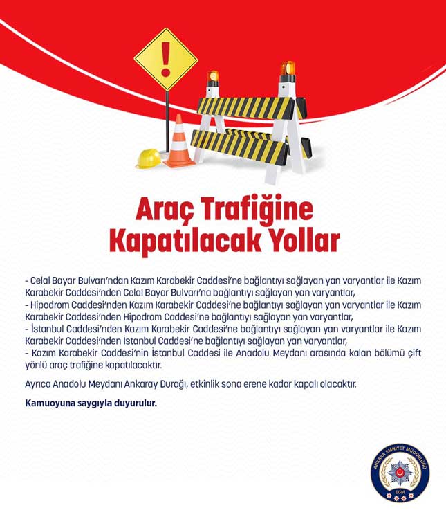 Ankarada 1 Mayısta Hangi Yollar Kapalı İşte Detaylar 2
